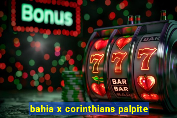 bahia x corinthians palpite